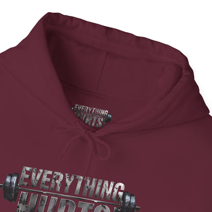 Everything Hurts! Gym Life Workout Hoodie - Funny Fitness Sweatshirt - Barbell Design - S-5XL