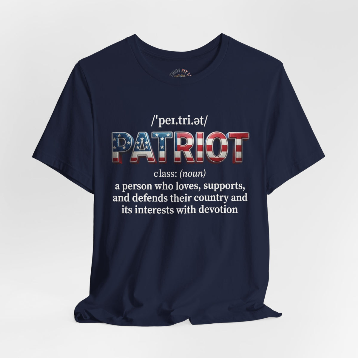 Patriot Definition Tee — American Flag Text Patriotic T‑Shirt - Patriot Fit Life