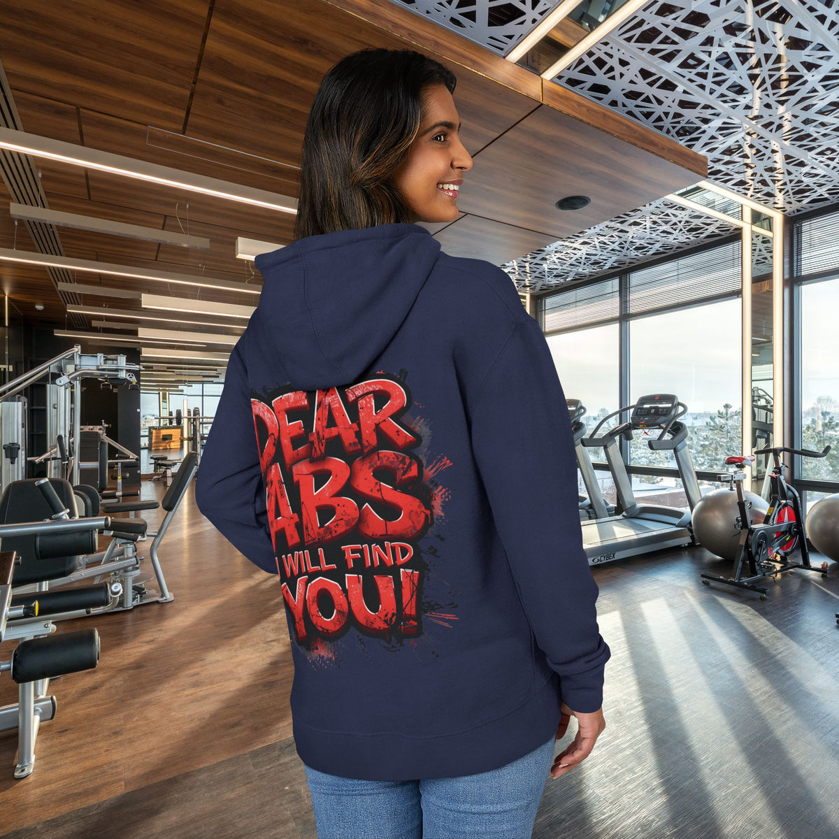 Dear Abs I Will Find You! - French Terry Hoodie - Funny Fitness Sweatshirt - Unisex S-5XL