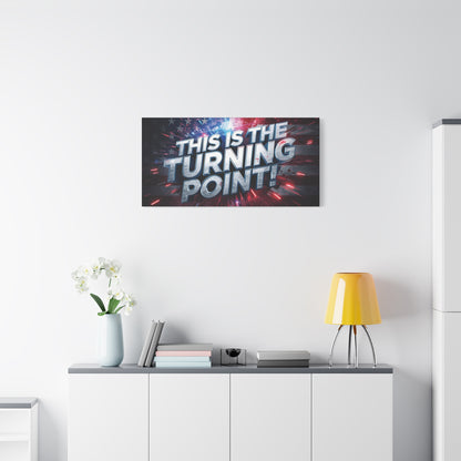 This Is The Turning Point! Canvas Wall Art - Patriotic American Flag - Red White Blue - Motivational Decor - 32 Sizes