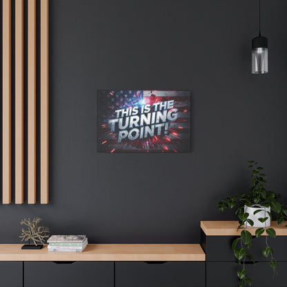 This Is The Turning Point! Canvas Wall Art - Patriotic American Flag - Red White Blue - Motivational Decor - 32 Sizes