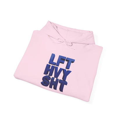 Lift Heavy Shit - LFT HVY SHT - Gym Hoodie - Bold Fitness Pullover - Unisex S-5XL