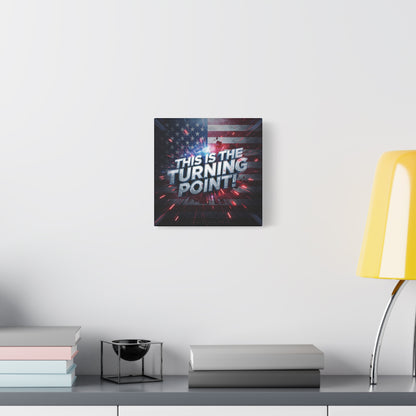 This Is The Turning Point! Canvas Wall Art - Patriotic American Flag - Red White Blue - Motivational Decor - 32 Sizes
