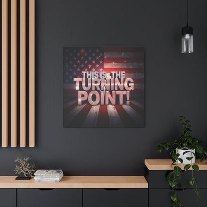 This Is The Turning Point! Canvas Wall Art - Patriotic American Flag - Red White Blue - Gallery Wrapped - 36 Sizes