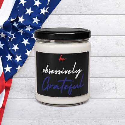 Be Obsessively Grateful Scented Soy Candle - 9oz - Red White Blue - Inspirational Gift - 10 Scent Options