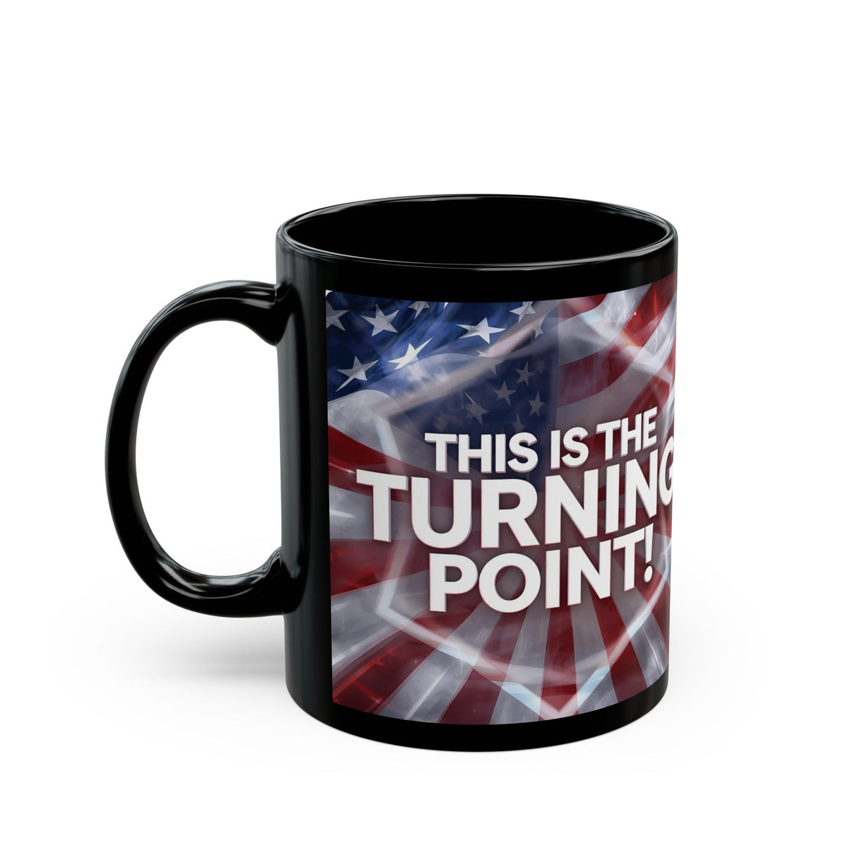 This Is The Turning Point! Motivational Mug - American Flag - 11oz/15oz
