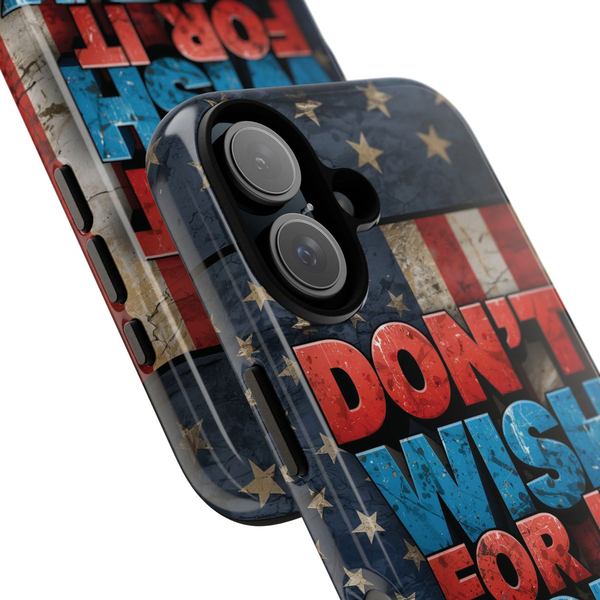 Don't Wish For It Work For It Tough Phone Case - Motivational Patriotic Design