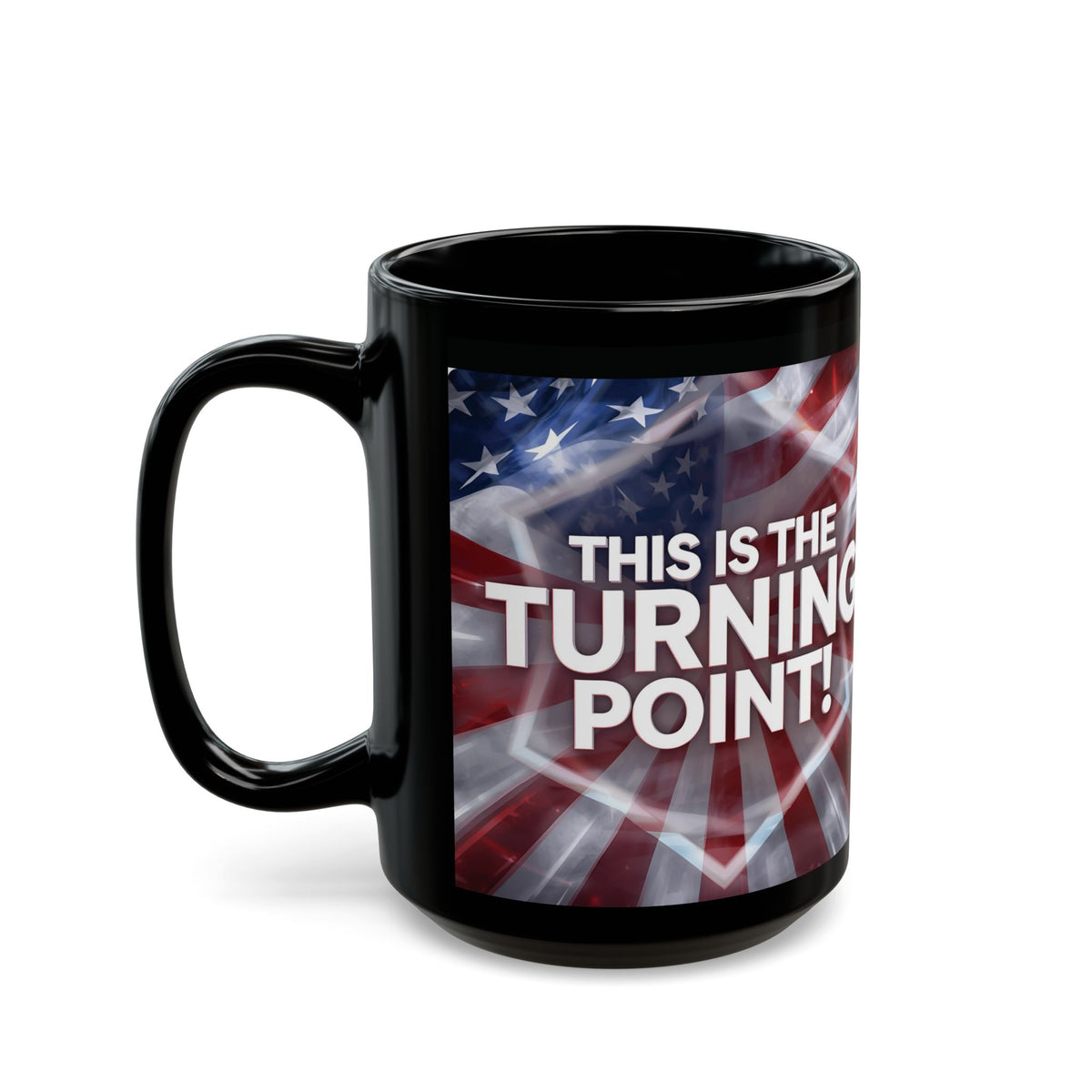 This Is The Turning Point! Motivational Mug - American Flag - 11oz/15oz