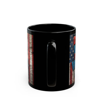 Don't Wish For It Work For It! Motivational Mug - American Flag - 11oz/15oz