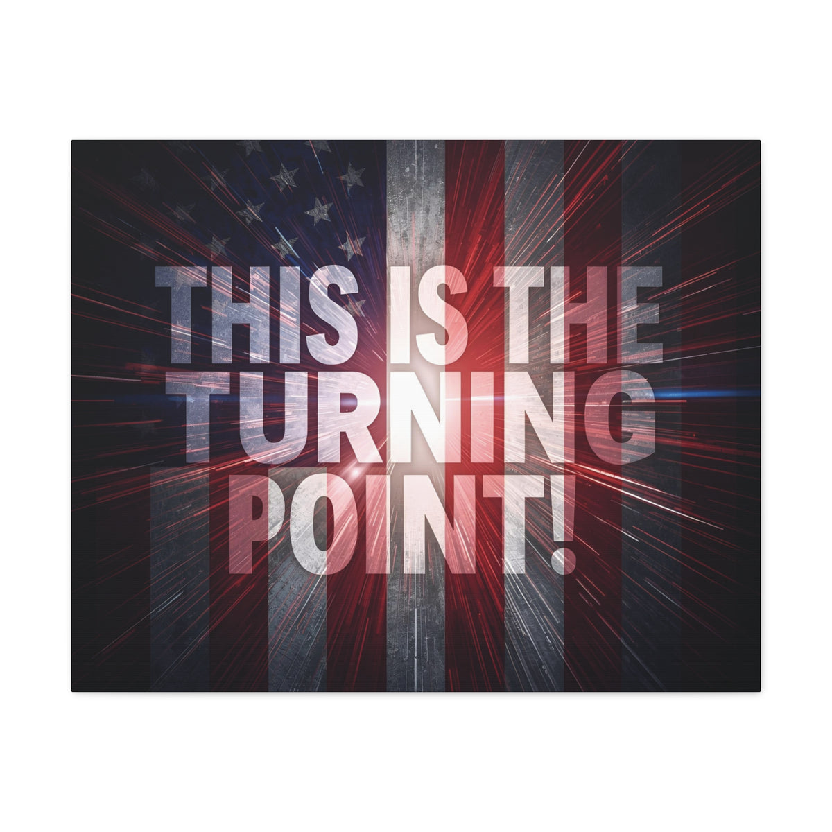 This Is The Turning Point! Canvas Wall Art - Patriotic American Flag - Red White Blue - Motivational Decor - 36 Sizes