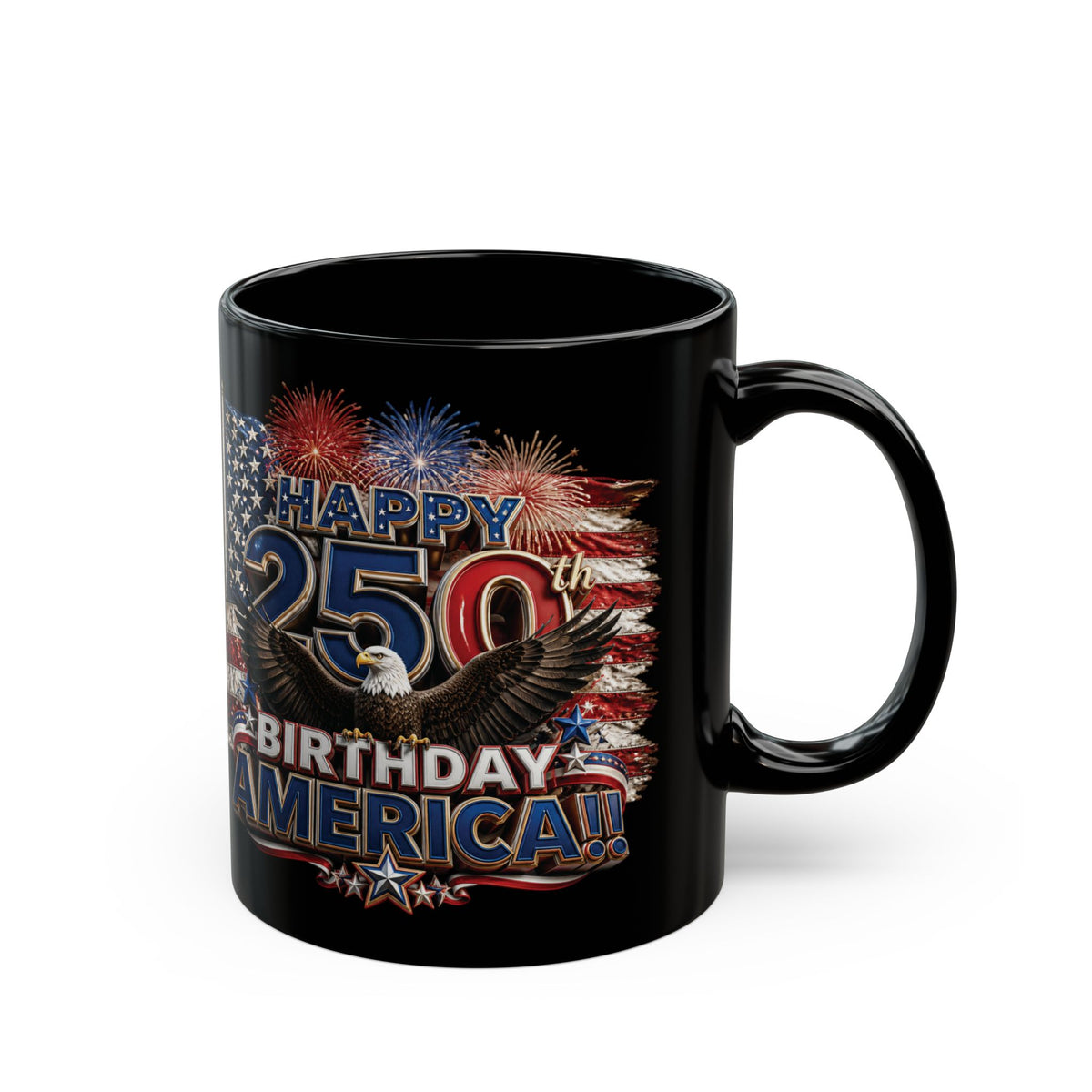 Happy 250th Birthday America Mug | 1776-2026 Patriotic Eagle Flag & Fireworks Black Coffee Cup