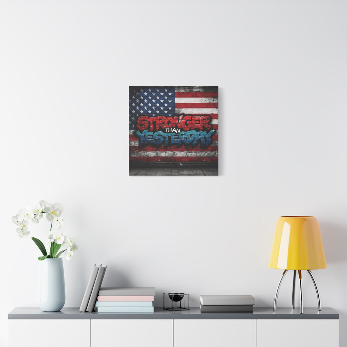 Stronger Than Yesterday Canvas Wall Art - Patriotic Fitness Motivation