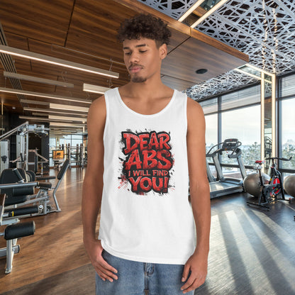 Dear Abs I Will Find You! - Unisex Heavy Cotton Tank Top - Funny Gym Tank - Fitness Apparel - S-2XL