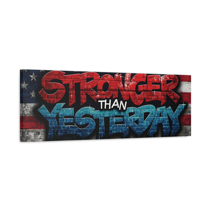 Stronger Than Yesterday Canvas Wall Art - Patriotic Fitness Motivation