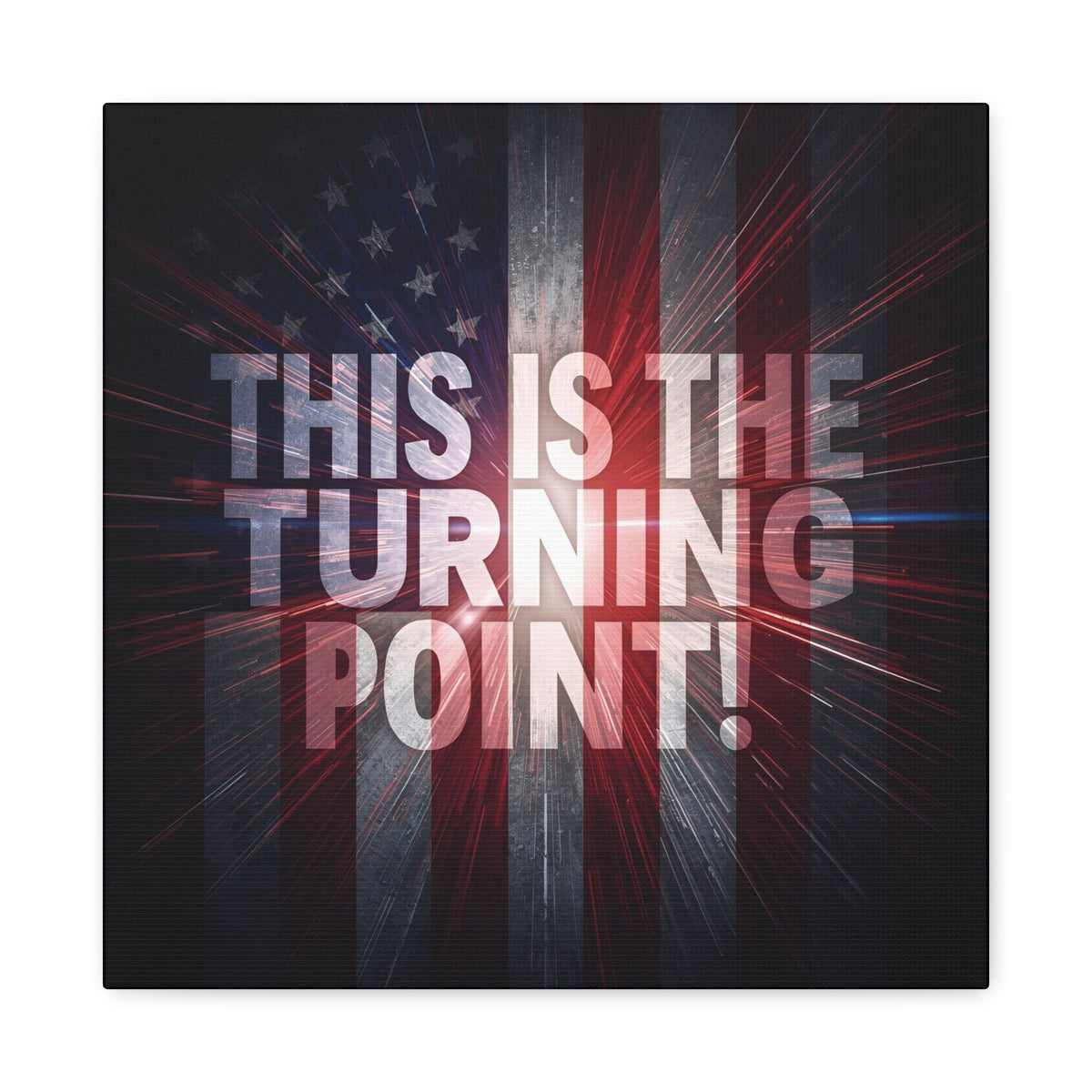 This Is The Turning Point! Canvas Wall Art - Patriotic American Flag - Red White Blue - Motivational Decor - 36 Sizes