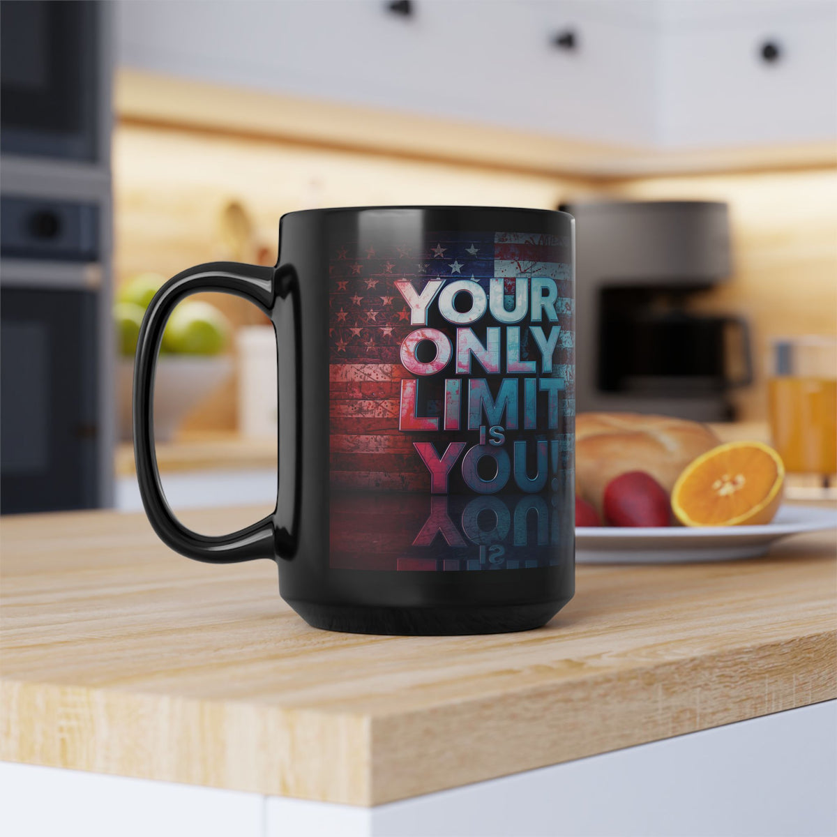 Your Only Limit Is You! Motivational Mug - American Flag - 11oz/15oz