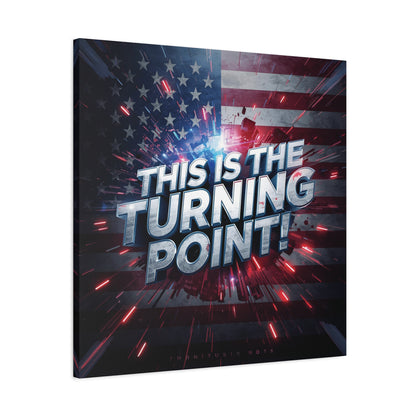 This Is The Turning Point! Canvas Wall Art - Patriotic American Flag - Red White Blue - Motivational Decor - 32 Sizes