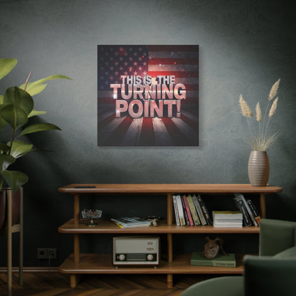 This Is The Turning Point! Canvas Wall Art - Patriotic American Flag - Red White Blue - Gallery Wrapped - 36 Sizes