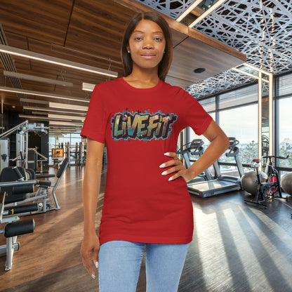 LIVE FIT Graphic Fitness Tee - Motivational Workout T-Shirt - Unisex XS-4XL