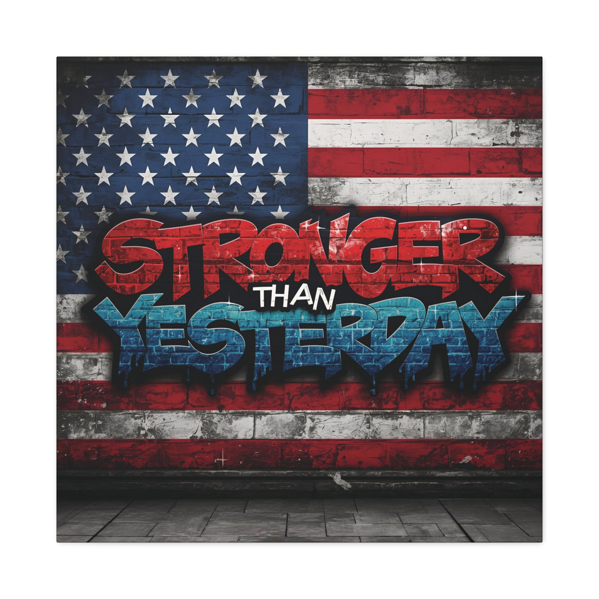 Stronger Than Yesterday Canvas Wall Art - Patriotic Fitness Motivation