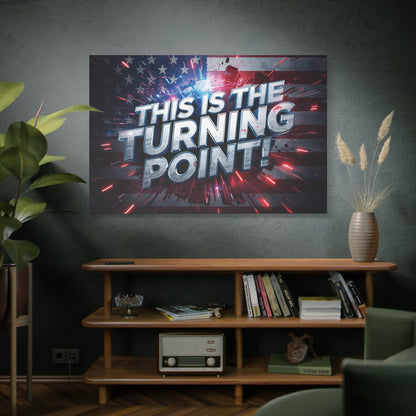 This Is The Turning Point! Canvas Wall Art - Patriotic American Flag - Red White Blue - Motivational Decor - 32 Sizes