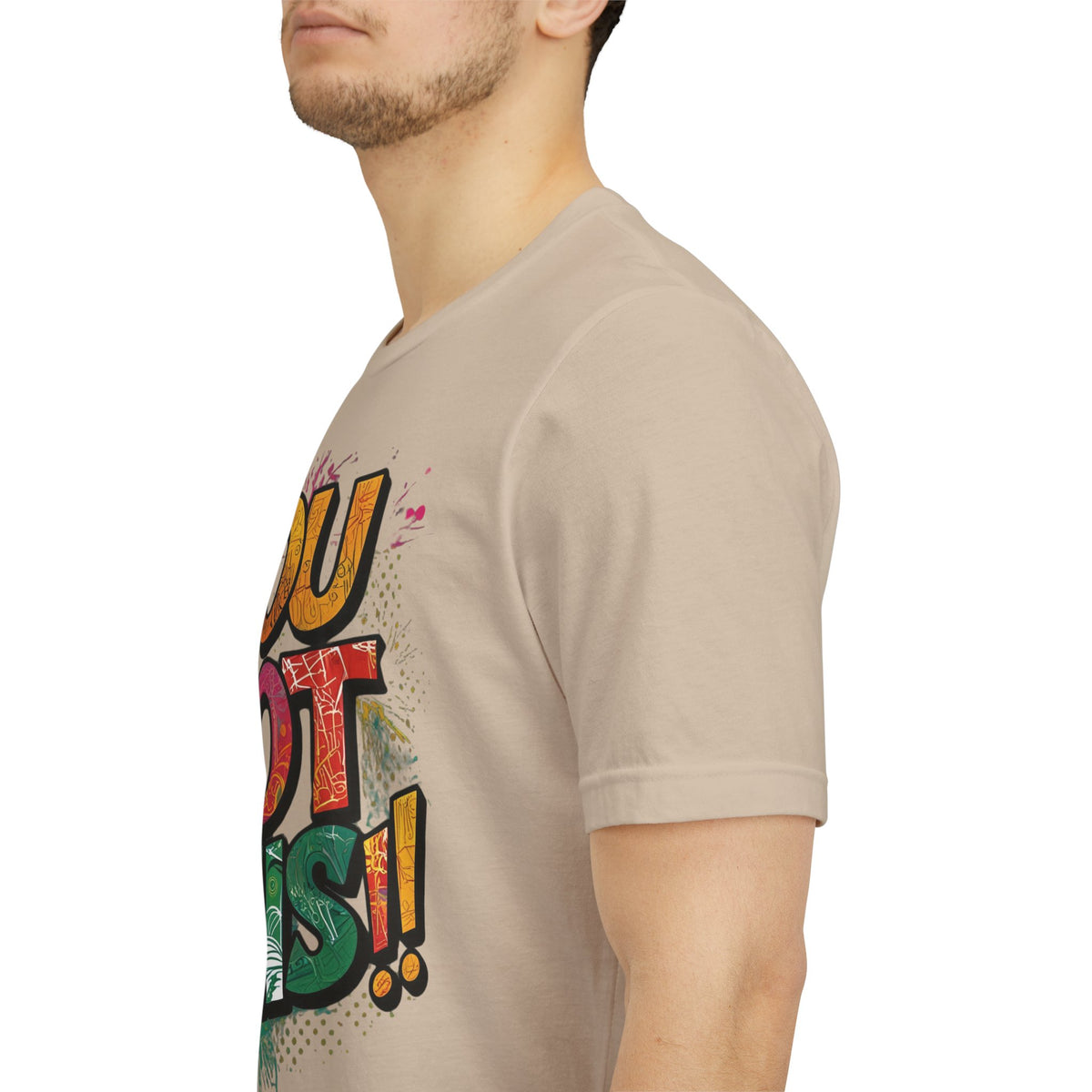 You Got This! Motivational T-Shirt - Inspirational Unisex Jersey Tee - XS-4XL