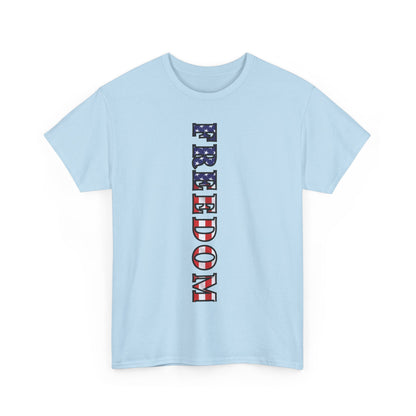 Freedom Patriotic T-Shirt - Red White Blue - American Flag Tee - Unisex S-5XL