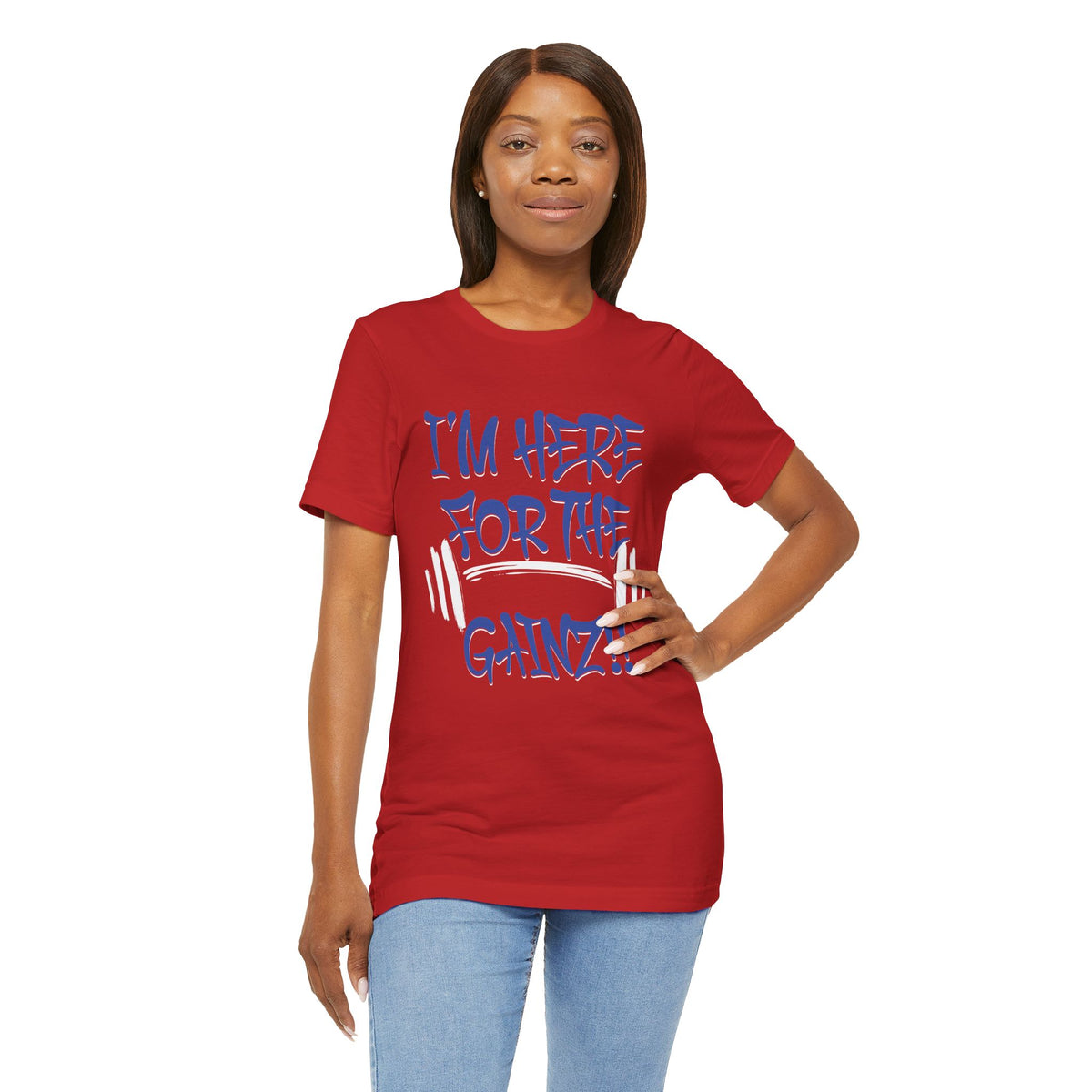 I'm Here For The Gainz! Gym Motivation T-Shirt - Funny Fitness Tee - Unisex XS-4XL