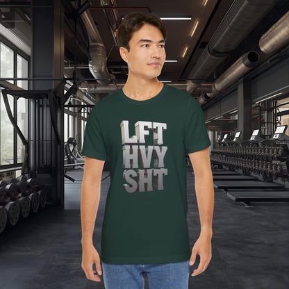 Lift Heavy Shit - LFT HVY SHT - 3D Gym T-Shirt - Bold Weightlifting Tee