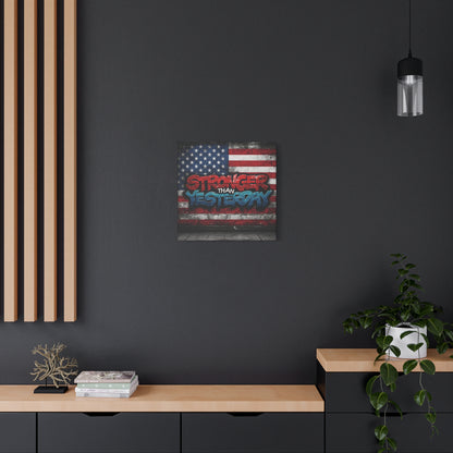 Stronger Than Yesterday Canvas Wall Art - Patriotic Fitness Motivation