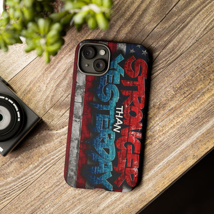 Stronger Than Yesterday Iphone Case - Motivational Phone Cover - USA Flag Design - Gift for Fitness Enthusiasts - Inspirational Phone Accessory