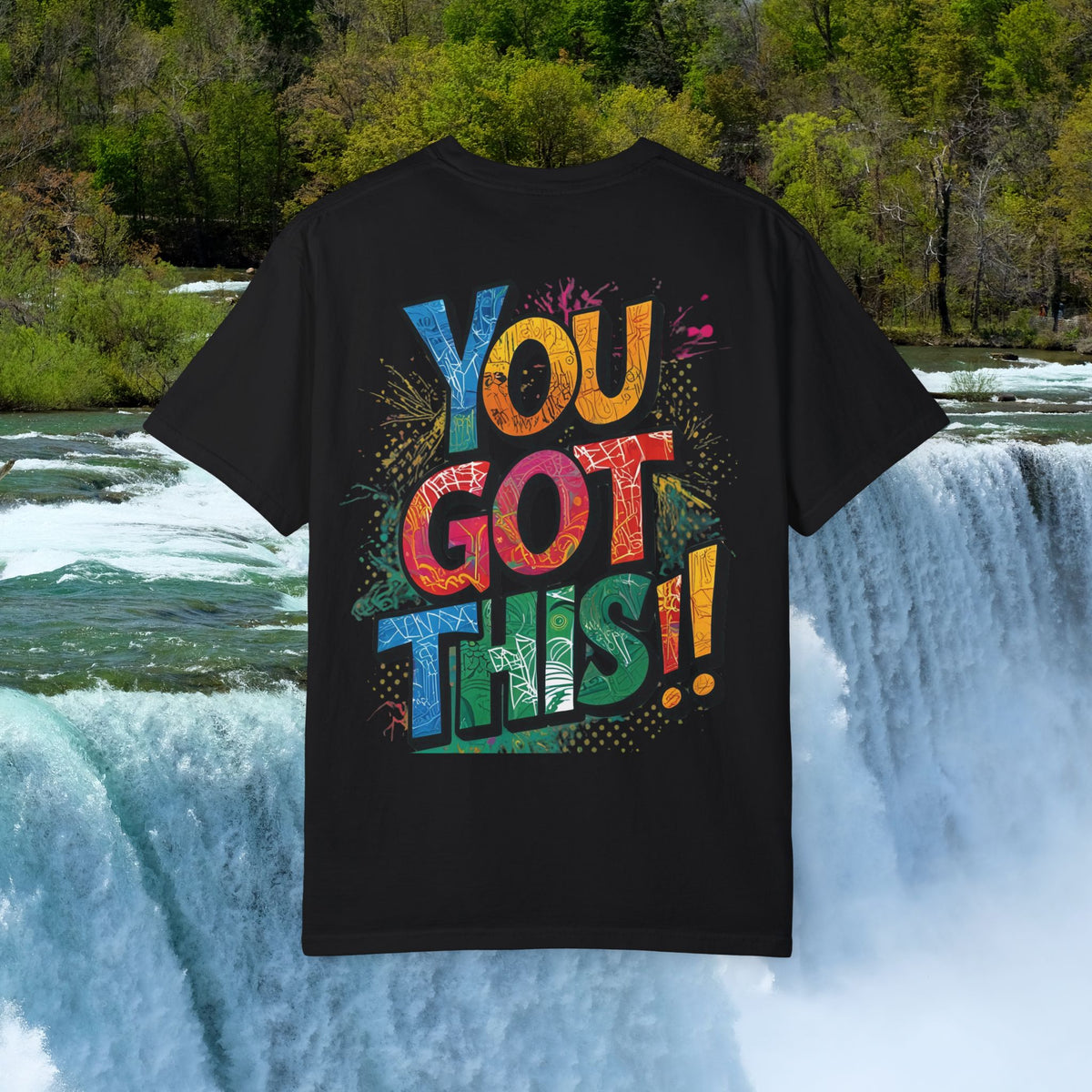 You Got This! Unisex Garment-Dyed T-Shirt - Motivational Graphic Tee - S-4XL