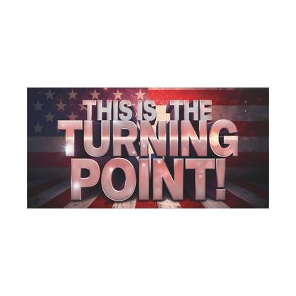 This Is The Turning Point! Canvas Wall Art - Patriotic American Flag - Red White Blue - Gallery Wrapped - 36 Sizes