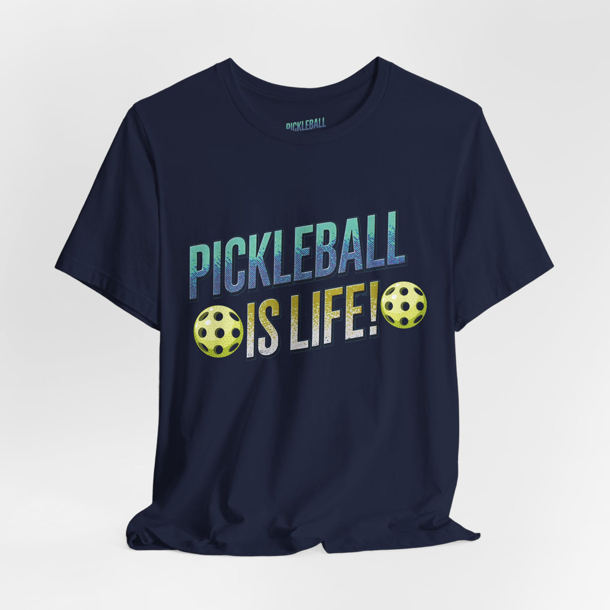 Pickleball Is Life T-Shirt - Funny Pickleball Tee - Unisex Court Sports Shirt