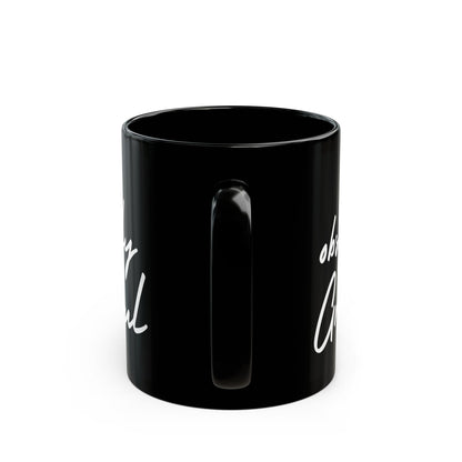 Be Obsessively Grateful Mug - Inspirational Quote - Black Ceramic - 11oz/15oz