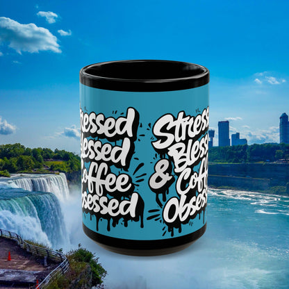 Stressed Blessed & Coffee Obsessed Mug - Black Ceramic - 11oz/15oz