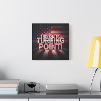 This Is The Turning Point! Canvas Wall Art - Patriotic American Flag - Red White Blue - Gallery Wrapped - 36 Sizes