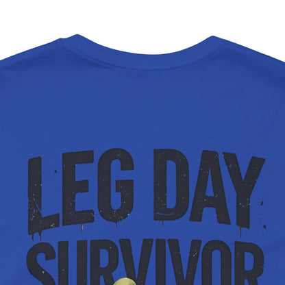 Leg Day Survivor Tee - Fitness Shirt - Workout Apparel - Gym Gift - Unisex Graphic Tee - Funny T-shirt