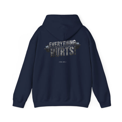 Everything Hurts! Gym Life Workout Hoodie - Funny Fitness Sweatshirt - Barbell Design - S-5XL