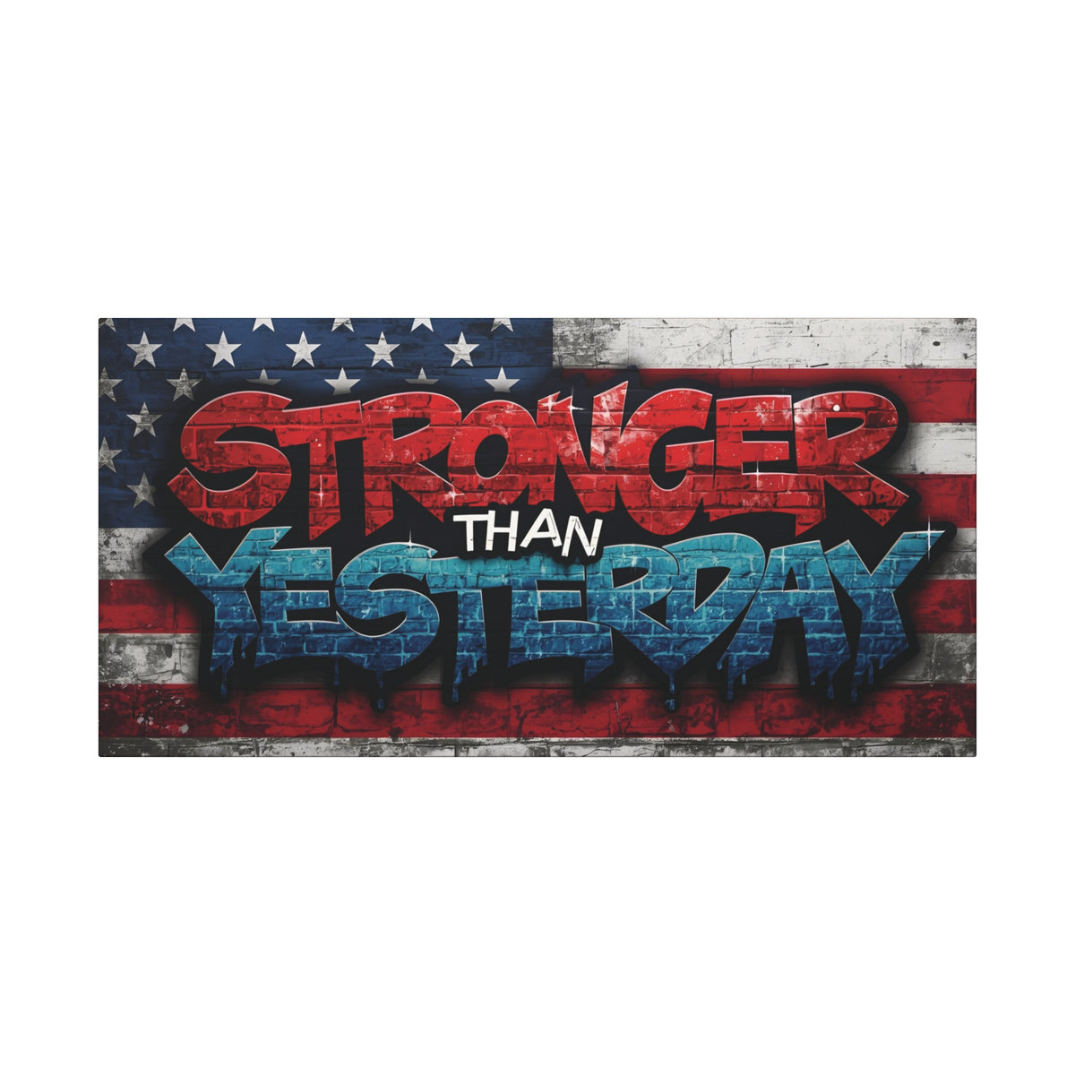 Stronger Than Yesterday Canvas Wall Art - Patriotic Fitness Motivation
