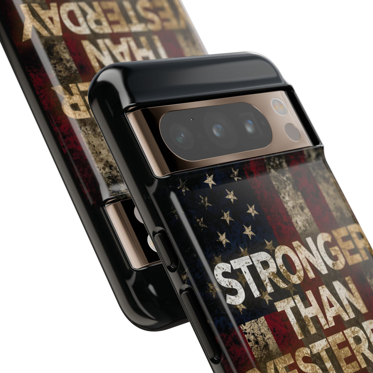 Patriotic Phone Case - Stronger Than Yesterday Design - Up Against a Vintage American Flag Background - Gift for Veterans - Motivational Quote - USA Pride - Independence Day