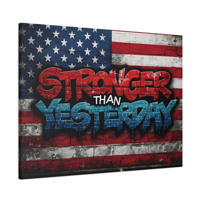 Stronger Than Yesterday Canvas Wall Art - Patriotic Fitness Motivation