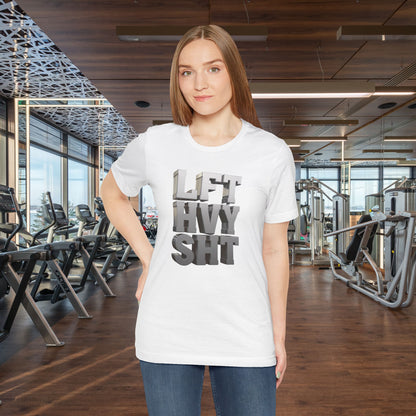 Lift Heavy Shit - LFT HVY SHT - 3D Gym T-Shirt - Bold Weightlifting Tee