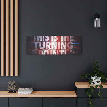 This Is The Turning Point! Canvas Wall Art - Patriotic American Flag - Red White Blue - Motivational Decor - 36 Sizes