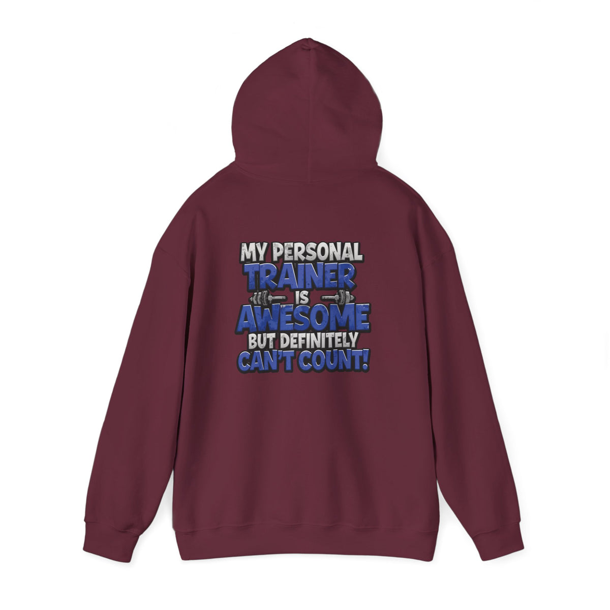 My Personal Trainer Is Awesome But Definitely Can't Count! - Funny Gym Hoodie - Unisex Sweatshirt - S-5XL