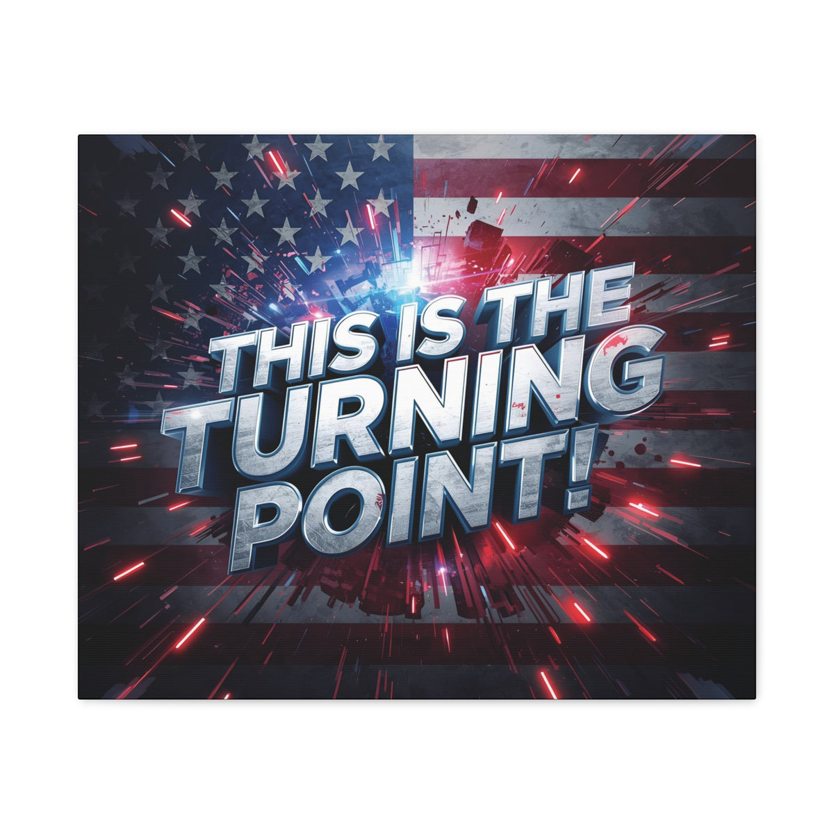 This Is The Turning Point! Canvas Wall Art - Patriotic American Flag - Red White Blue - Motivational Decor - 32 Sizes