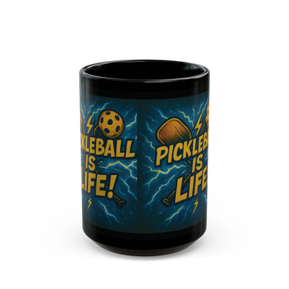 Pickleball Is Life Mug  (11oz /15oz)