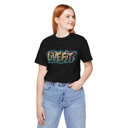 LIVE FIT Graphic Fitness Tee - Motivational Workout T-Shirt - Unisex XS-4XL