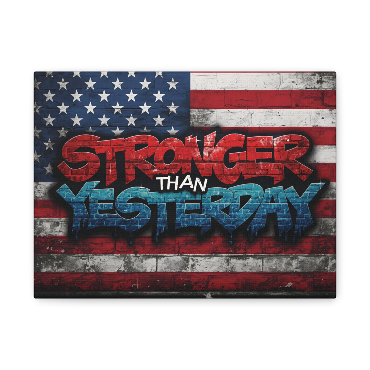 Stronger Than Yesterday Canvas Wall Art - Patriotic Fitness Motivation