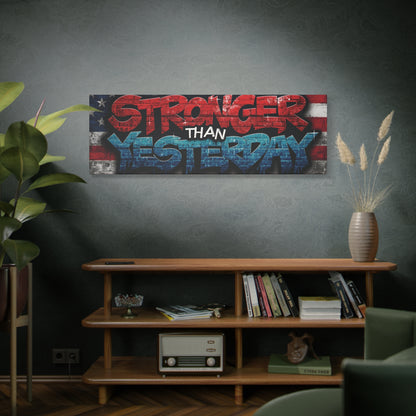 Stronger Than Yesterday Canvas Wall Art - Patriotic Fitness Motivation